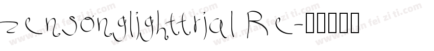 zensonglighttrial Re字体转换